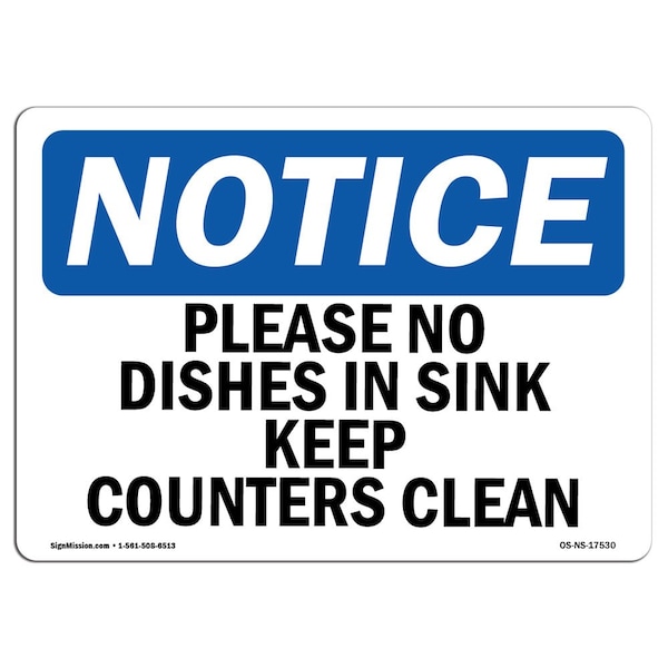 Signmission OSHA Notice, 5" Height, Please No Dishes In Sink Keep Counters Clean Sign, 7" X 5", Landscape OS-NS-D-57-L-17530 - main